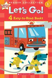 Cover of: Let's Go! 4 Easy-to-read Books: Let's Go! 4 Easy-to-read Books (Scholastic Reader Collection Level 1)