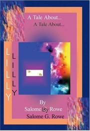 Cover of: A Tale About Lilly | Salome G. Rowe