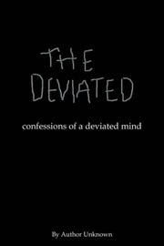 Cover of: The Deviated: Confessions Of A Deviated Mind