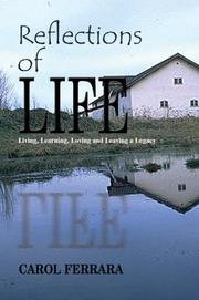 Cover of: Reflections Of Life: Living, Learning, Loving And Leaving A Legacy