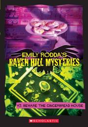 Cover of: Raven Hill Mysteries #3: Beware The Gingerbread House (Raven Hill Mysteries)