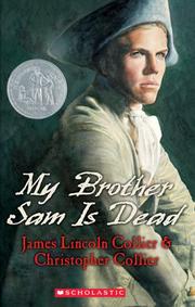 Cover of: My Brother Sam Is Dead (Apple Signature) by James Lincoln Collier