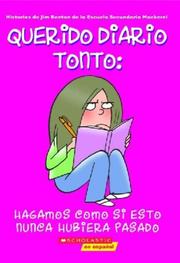 Cover of: Hagamos Como Si Esto Nunca Hubiera Pasado (Querido Diario Tonto #1)