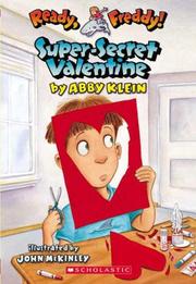 Cover of: Super-secret Valentine (Ready, Freddy!) by Abby Klein