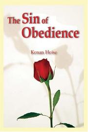 Cover of: The Sin of Obedience by Kenan Heise