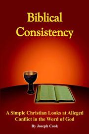 Cover of: Biblical Consistency by Joseph Cook
