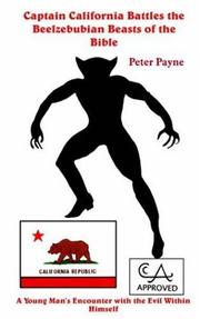 Cover of: Captain California Battles The Beelzebubian Beasts Of The Bible | Peter Payne
