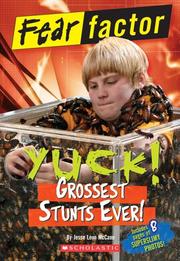 Cover of: Yuck!: grossest stunts ever!