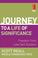 Cover of: The Journey to a Life of Significance