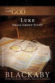 Cover of: Luke: A Blackaby Bible Study Series (Encounters with God)