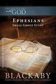 Cover of: Ephesians: A Blackaby Bible Study Series (Encounters with God)