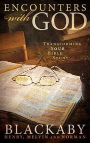 Cover of: Encounters with God: Transforming Your Bible Study