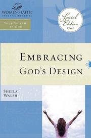 Cover of: Embracing God's Design for Your Life by Sheila F Walsh
