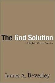 Cover of: The God Solution by James A. Beverley