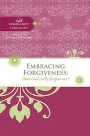 Cover of: Embracing Forgiveness: Does God really forgive me? (Women of Faith)