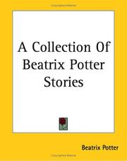 Cover of: A Collection Of Beatrix Potter Stories