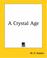 Cover of: A Crystal Age