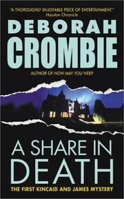 Cover of: A Share in Death (Duncan Kincaid/Gemma James Novels) by Deborah Crombie, Deborah Crombie