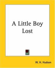 Cover of: A Little Boy Lost by W. H. Hudson, W. H. Hudson