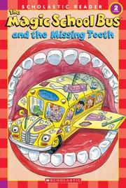 Cover of: Magic School Bus And The Missing Tooth