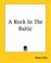Cover of: A Rock In The Baltic