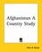 Cover of: Afghanistan A Country Study