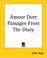 Cover of: Amour Dure Passages From The Diary