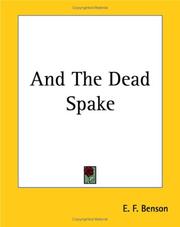 Cover of: And The Dead Spake by E. F. Benson