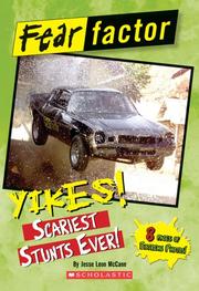 Cover of: Yikes! Scariest Stunts Ever! (Fear Factor)