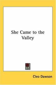 Cover of: She Came to the Valley by Cleo Dawson, Cleo Dawson