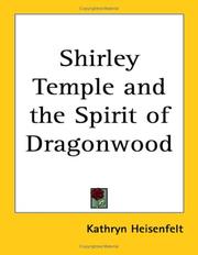 Cover of: Shirley Temple and the Spirit of Dragonwood by Kathryn Heisenfelt