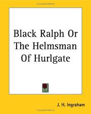 Cover of: Black Ralph Or The Helmsman Of Hurlgate