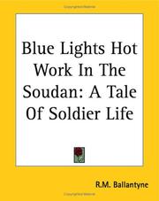 Blue Lights Hot Work In The Soudan by Robert Michael Ballantyne, The Perfect The Perfect Library