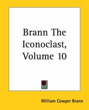 Cover of: Brann The Iconoclast by William Cowper Brann, William Cowper Brann