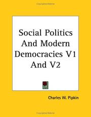 Cover of: Social Politics And Modern Democracies V1 And V2 by Charles W. Pipkin