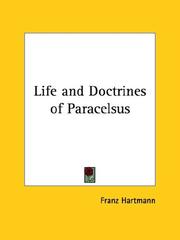 Cover of: Life and Doctrines of Paracelsus