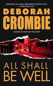 Cover of: All Shall Be Well (Duncan Kincaid/Gemma James Novels) by Deborah Crombie, Deborah Crombie