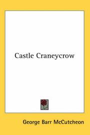 Cover of: Castle Craneycrow by George Barr McCutcheon