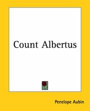 Cover of: Count Albertus | Penelope Aubin