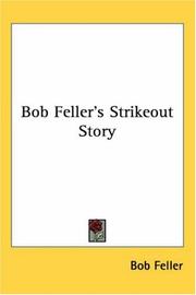 Cover of: Bob Feller's Strikeout Story