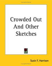 Cover of: Crowded Out And Other Sketches | Susie F. Harrison
