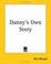 Cover of: Danny's Own Story