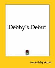Cover of: Debby's Debut by Louisa May Alcott