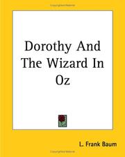 Cover of: Dorothy And The Wizard In Oz by L. Frank Baum, John R. Neill, Jenny Sánchez, Thomas Langois, L. Frank Baum