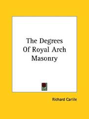 Cover of: The Degrees Of Royal Arch Masonry