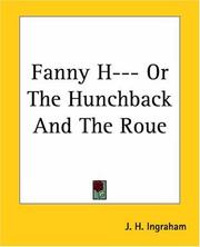 Cover of: Fanny H--- Or The Hunchback And The Roue