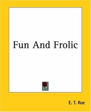 Cover of: Fun And Frolic by E. T. Roe