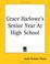 Cover of: Grace Harlowe's Senior Year At High School