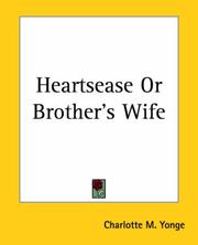 Cover of: Heartsease Or Brother's Wife by Charlotte Mary Yonge