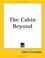 Cover of: The Cabin Beyond